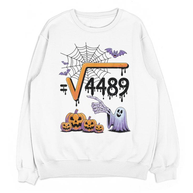 4489 Square Root 67 Math Teacher Halloween Costume Professor Unisex Sweatshirt