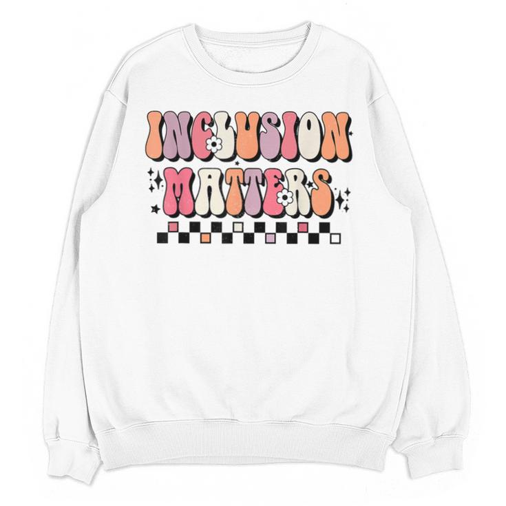 Boho Inclusion Matters Special Education SPED Teacher Women Unisex Sweatshirt