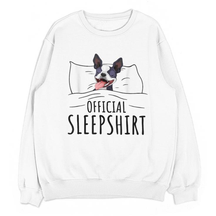 Boston Terrier Dog Lovers Sleepshirt Apparel Men Women Unisex Sweatshirt