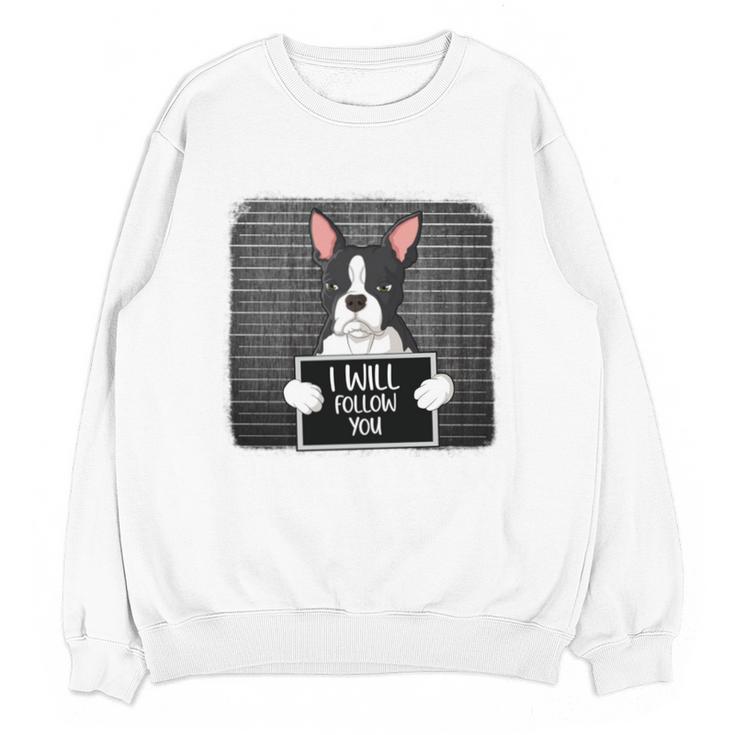 Boston Terrier Mug Shot Guilty Dog Unisex Sweatshirt