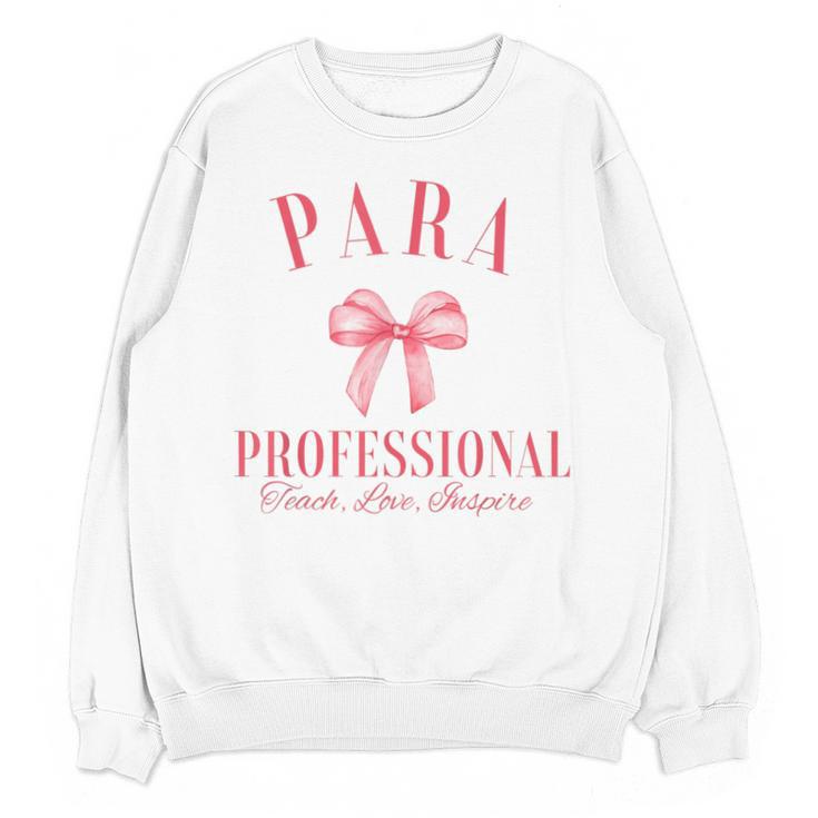 Coquette Bow Paraprofessional School Para Squad Teacher Aide Unisex Sweatshirt