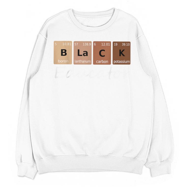 Educator Science Teacher Melanin Educator Science Unisex Sweatshirt