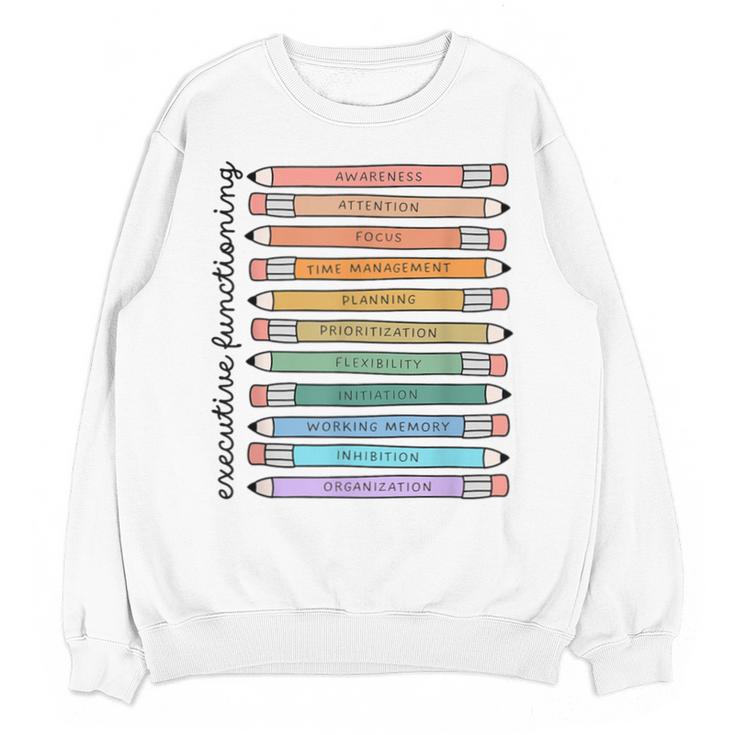 Executive Functioning Skills Back To School Sped Teacher SLP Unisex Sweatshirt