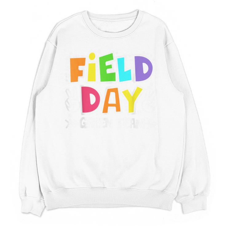 Field Day Green Team For Teacher Kids Field Day Games Unisex Sweatshirt