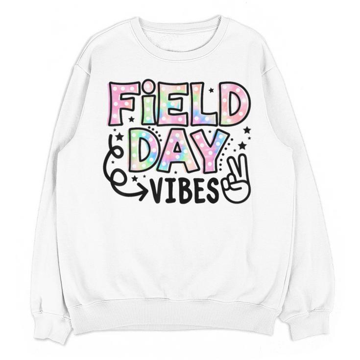 Field Day Vibes For Teacher Kids Happy Field Day 2025 Unisex Sweatshirt
