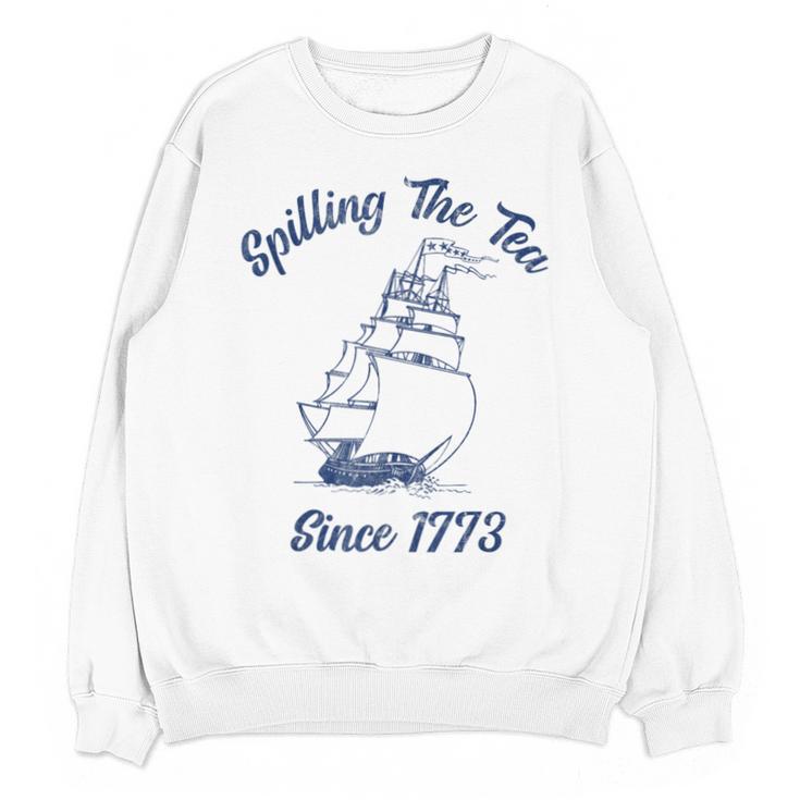 Fun 4th Of July Spilling The Tea Since 1773 History Teacher Unisex Sweatshirt