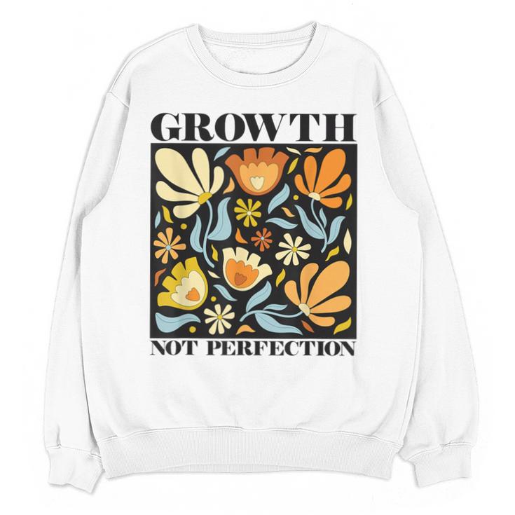 Growth Not Perfection Abstract Florals SPED Teacher Unisex Sweatshirt