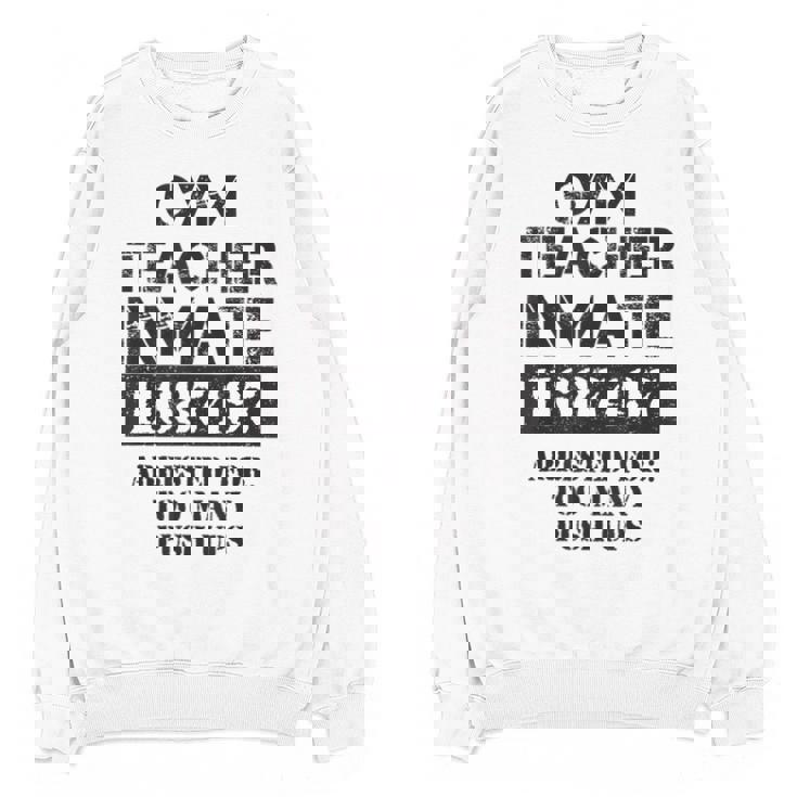 Halloween Gym Teacher Prisoner Costume Unisex Sweatshirt