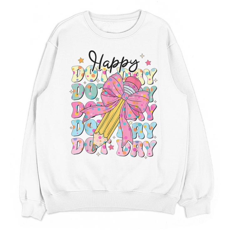Happy Dot Day 2025 Coquette Bow Teachers Kids Boys Girls Unisex Sweatshirt