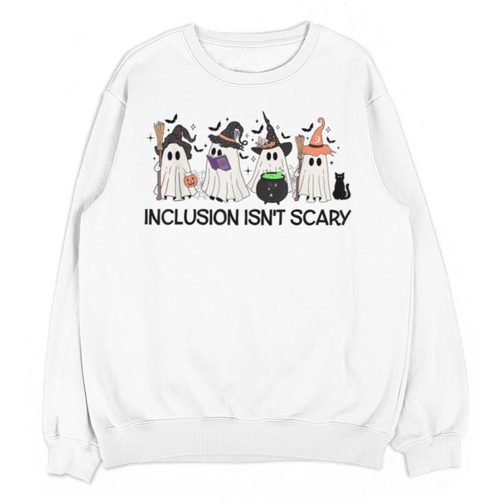 Inclusion Isn't Scary Boo Ghost Halloween Sped Teacher Unisex Sweatshirt