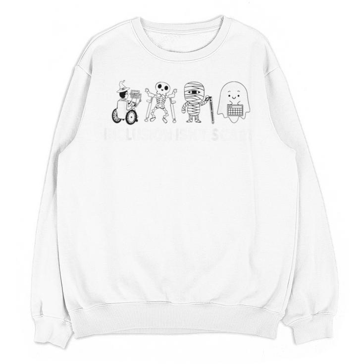 Inclusion Isn't Scary Halloween SLP Sped Teacher Unity Day Unisex Sweatshirt