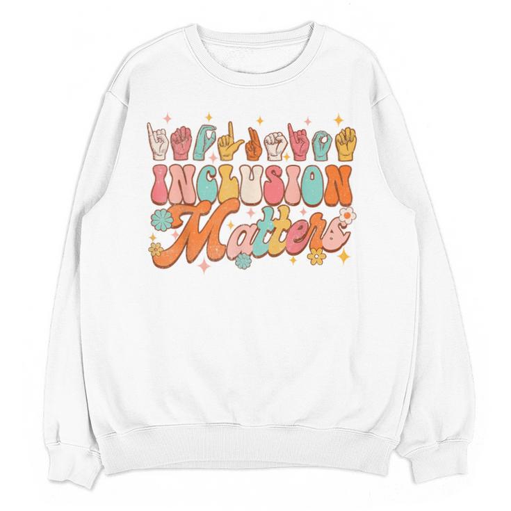 Inclusion Matters Groovy American Sign Language ASL Teacher For Men Women Unisex Sweatshirt