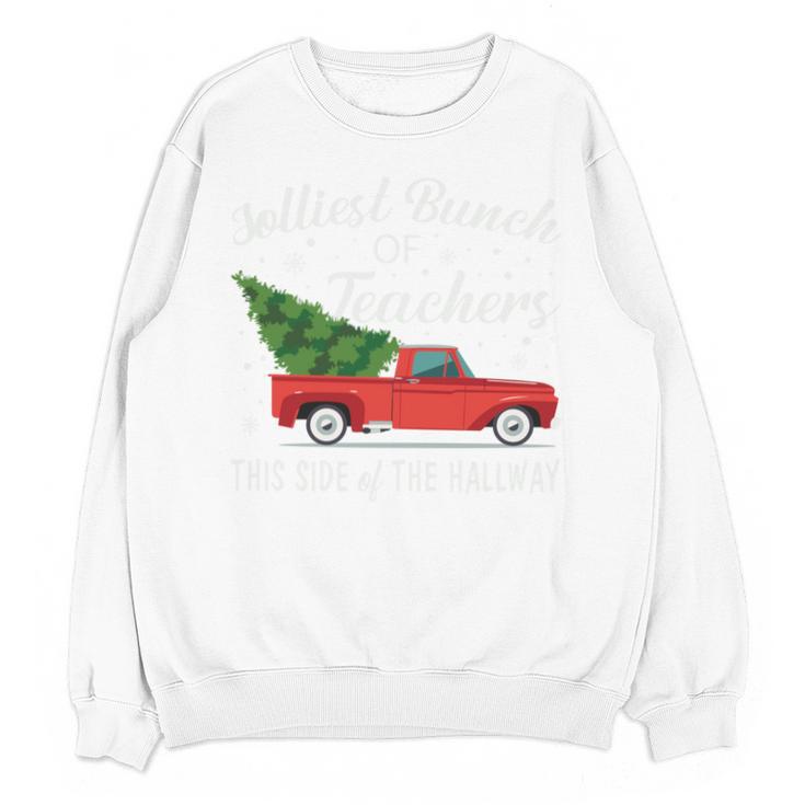 Jolliest Bunch Of Teachers This Side Of The Hallway Unisex Sweatshirt