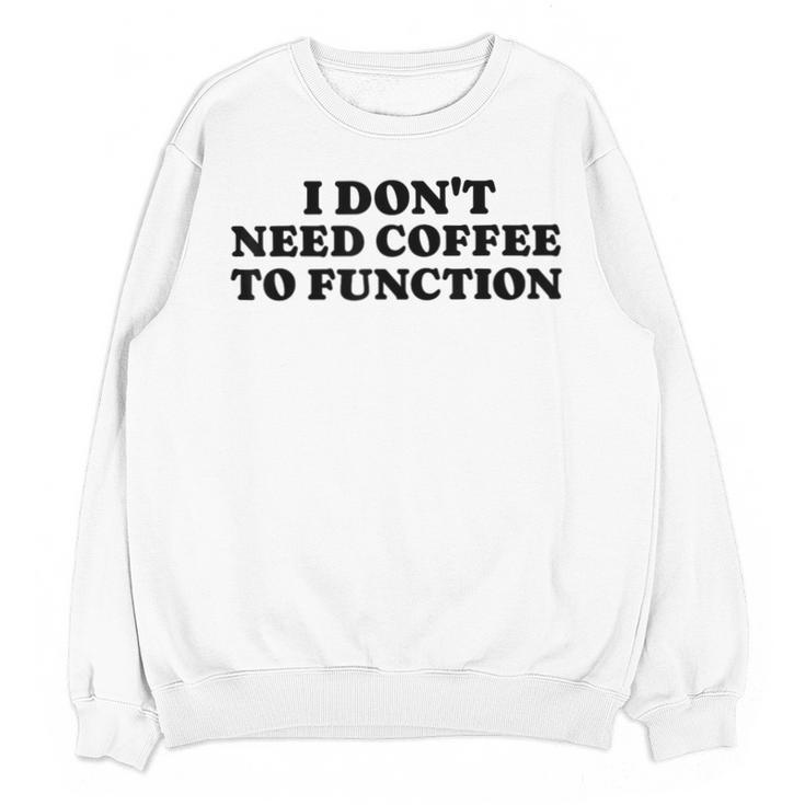 Lie Teacher Coffee Saying Humor School Women's Unisex Sweatshirt