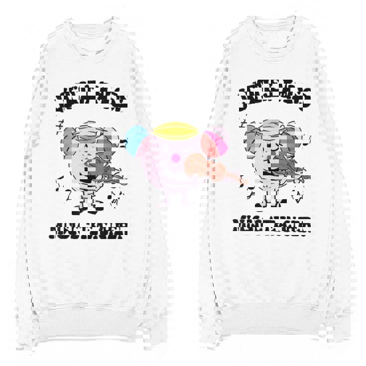 Little Miss Music Teacher Music Teacher Team Unisex Sweatshirt