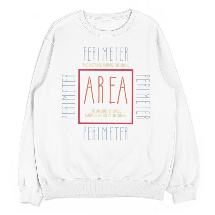 Math Teacher Area Perimeter Cool Math Math Teacher Unisex Sweatshirt