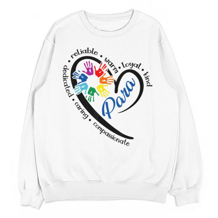Para Heart Teacher Paraprofessional Paraeducator Men Women Unisex Sweatshirt