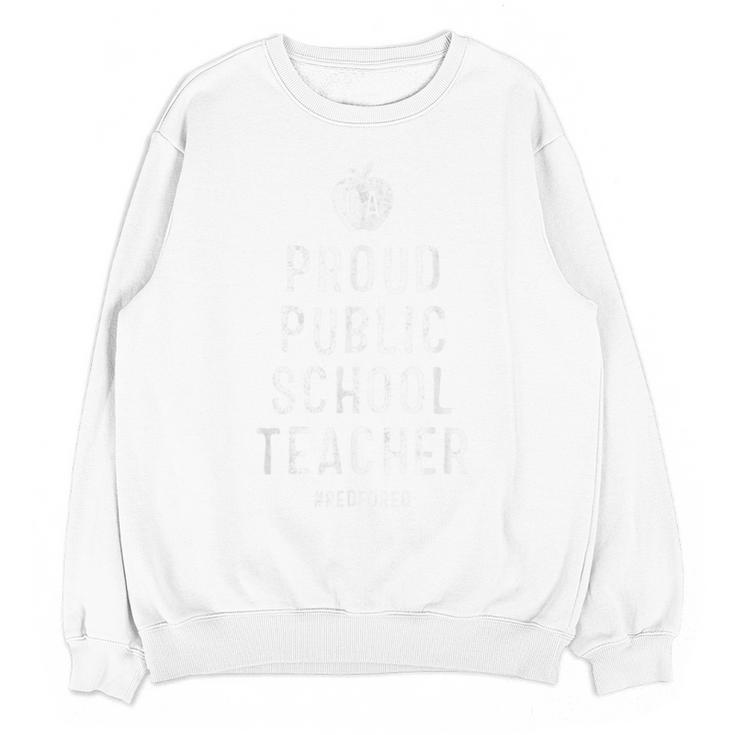 Proud Public School Teacher Red For Ed California Men Women Kids Unisex Sweatshirt