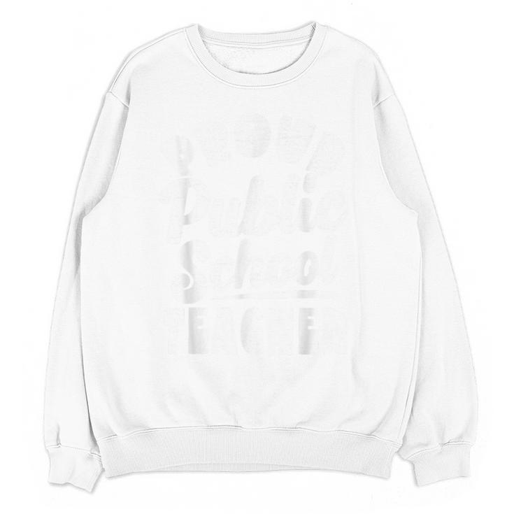 Public School Teacher Vintage Public Education Pride Unisex Sweatshirt