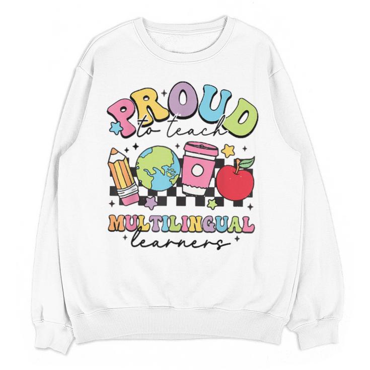 Retro Proud To Teach Multilingual Learners English Teacher Unisex Sweatshirt