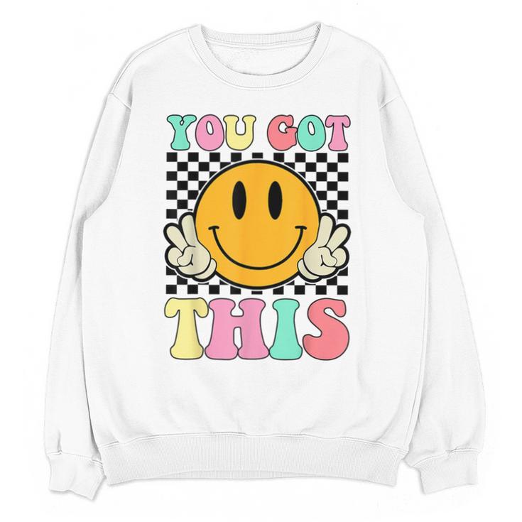 You Got This Retro Smile Motivational Testing Day Teacher Unisex Sweatshirt
