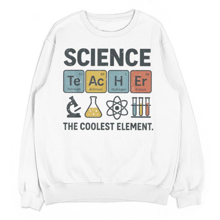 Science Teacher Periodic Table Jokes Chemistry Pun Unisex Sweatshirt
