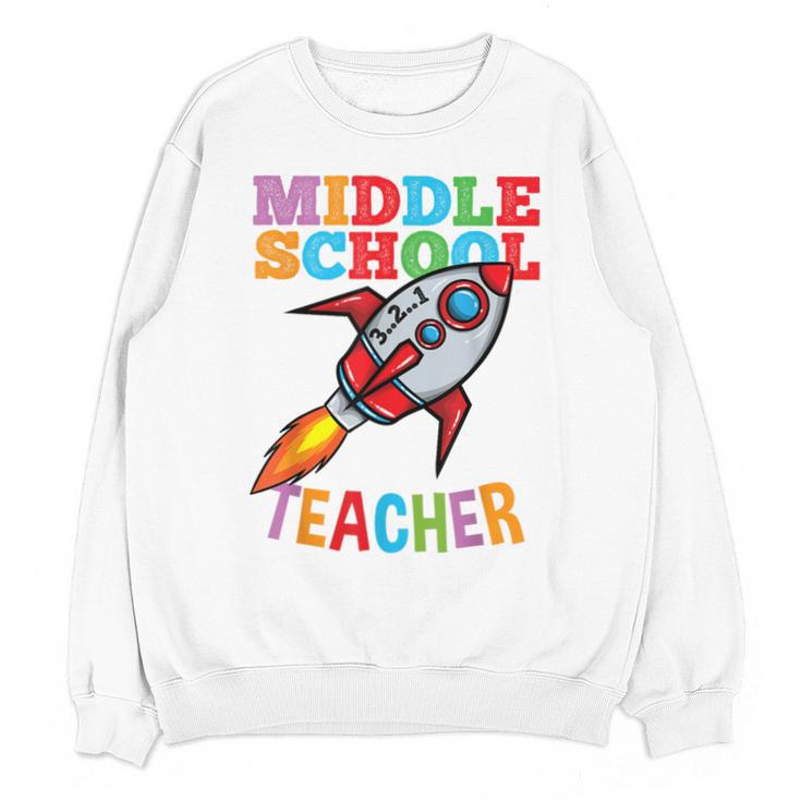 Space Middle School Teacher Back To School Men Women Kids Unisex Sweatshirt
