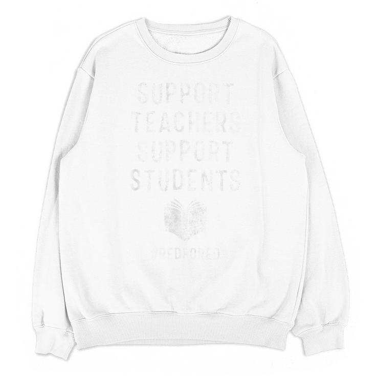 Support Teachers Support Students Red For Ed T-Shirt Unisex Sweatshirt