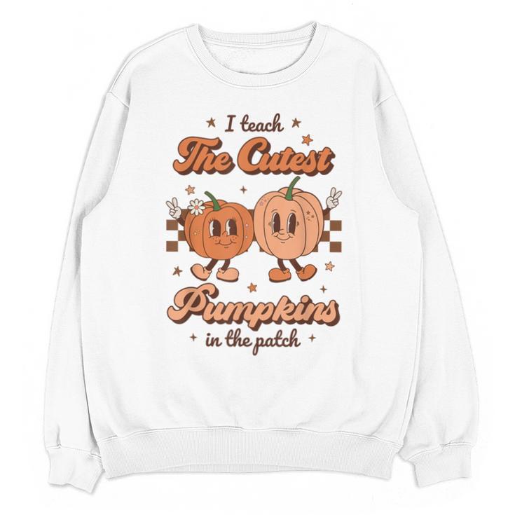 I Teach The Cutest Pumpkins In The Patch Retro Teacher Fall Unisex Sweatshirt