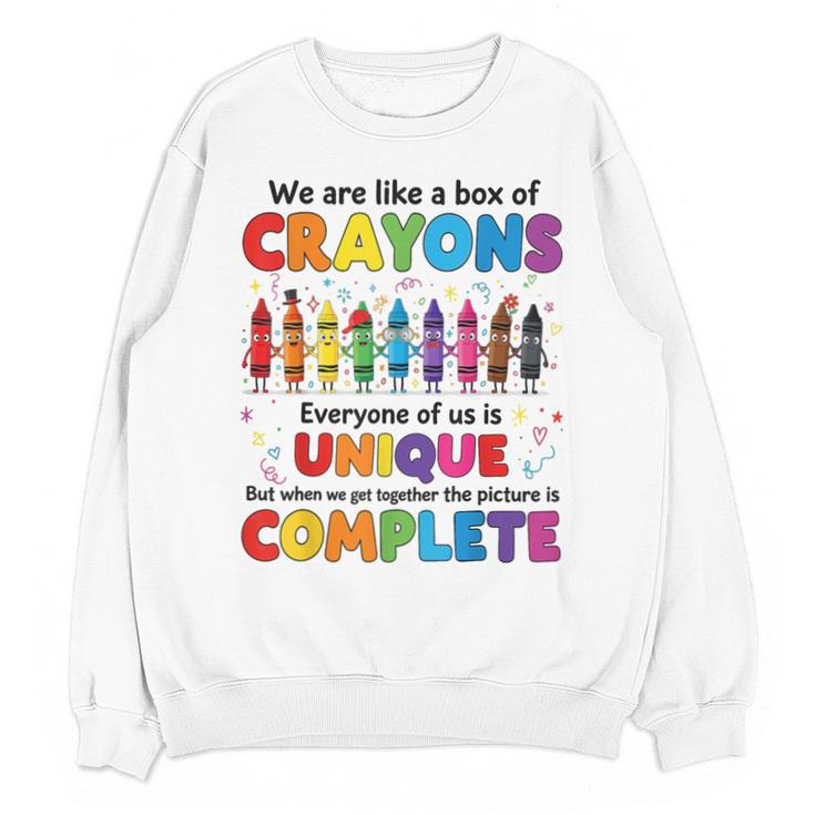 Teacher We Are Like a Box Of Crayons Back To School Unisex Sweatshirt