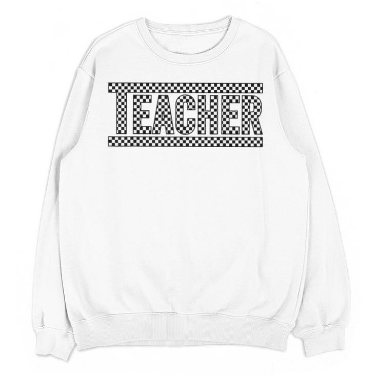 Teacher Checkered Racing  Teacher Appreciation Men Women Unisex Sweatshirt