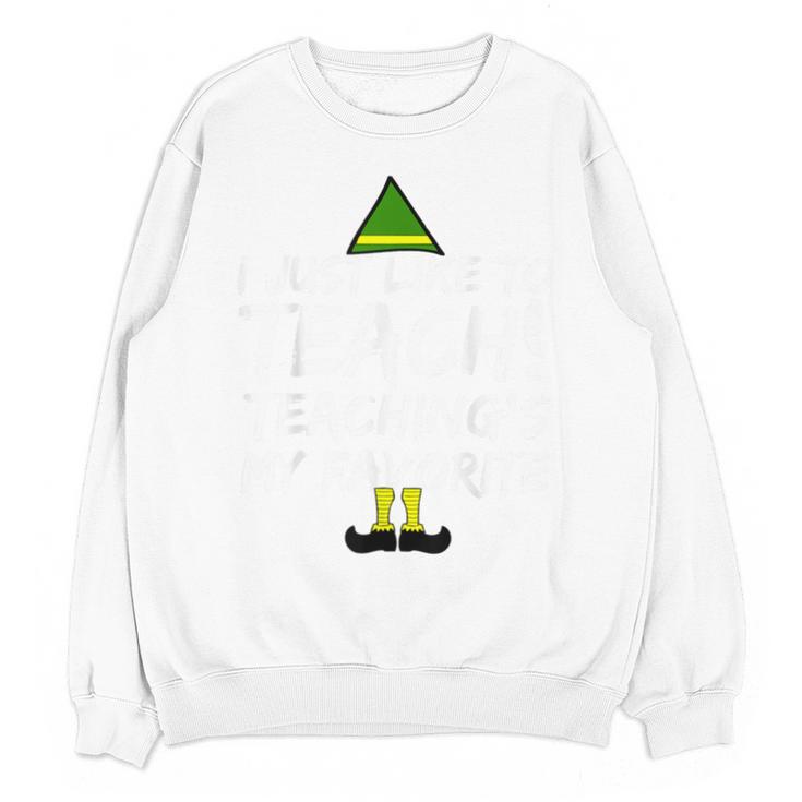 Teacher Christmas Teaching Is My Favorite Unisex Sweatshirt