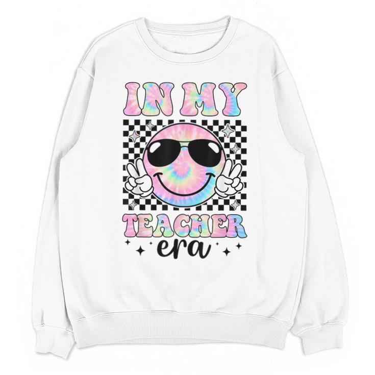 In My Teacher Era Groovy Tie Dye Back To School Cute Teacher Unisex Sweatshirt