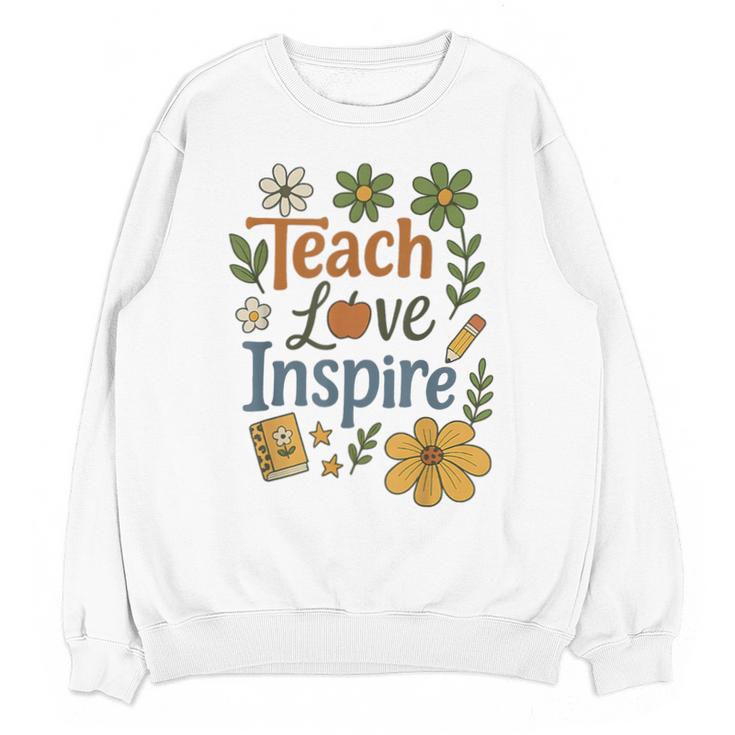 Teacher Inspire Love Unisex Sweatshirt