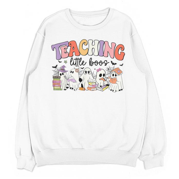 Teaching My Little Boos Teacher Ghost Teacher Halloween For Men Women Kids Unisex Sweatshirt