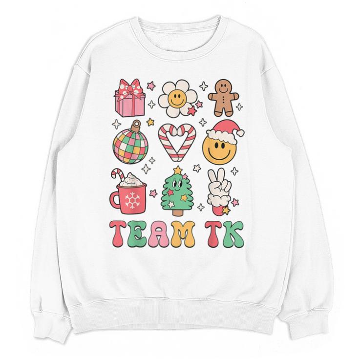Team TK Teacher Christmas Groovy Smile Face Girl Boy Kid TK Unisex Sweatshirt