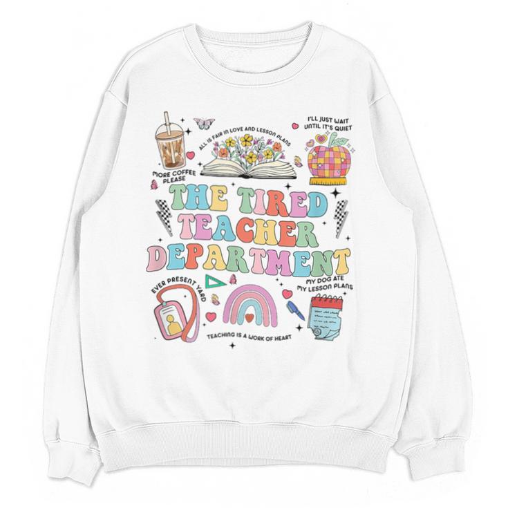 The Tired Teachers Department Retro Groovy Back To School Unisex Sweatshirt