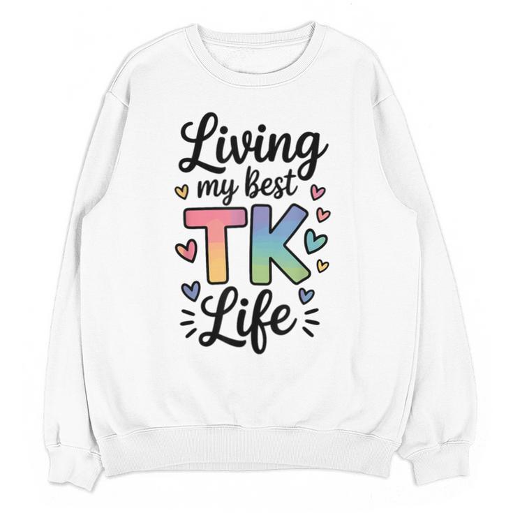 Transitional Kindergarten TK Teacher Unisex Sweatshirt