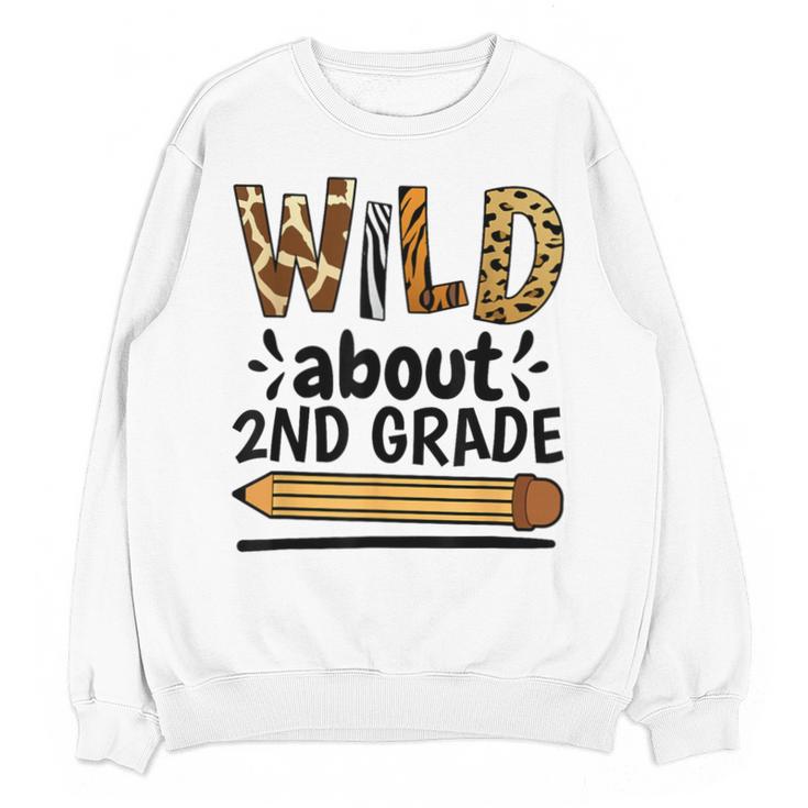 Wild About 2Nd Grade School Grade Teacher Unisex Sweatshirt