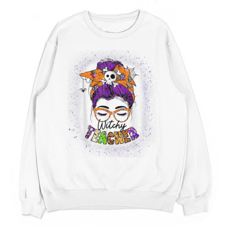 Witchy Teacher Halloween Messy Bun Teacher Bleached Unisex Sweatshirt