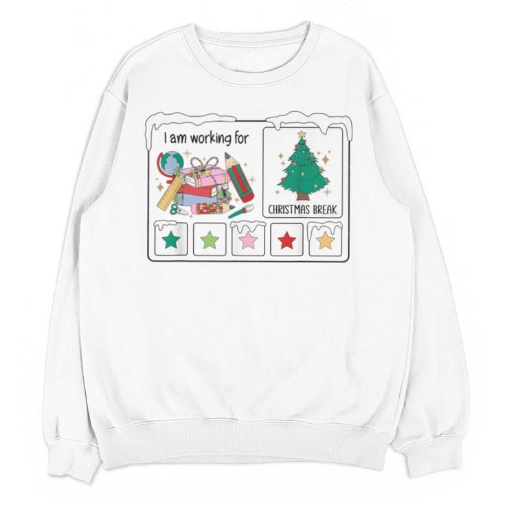 I Am Working For Christmas Break Special Education Teacher Unisex Sweatshirt