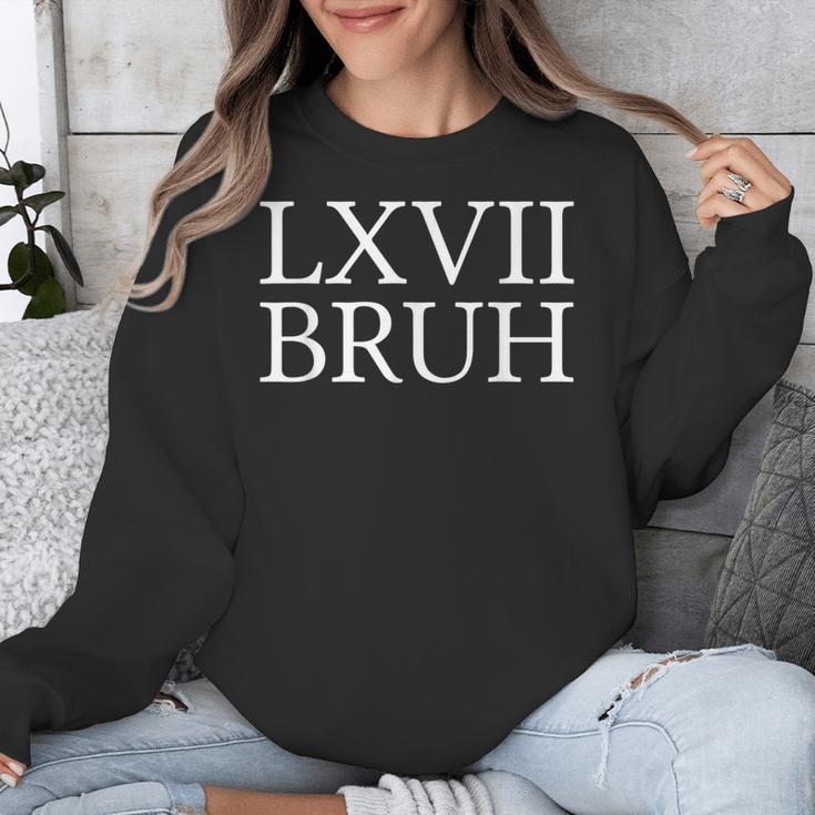 67 History Meme Six Seven Bruh History Teacher Unisex Sweatshirt, History Teacher Gifts, funny design