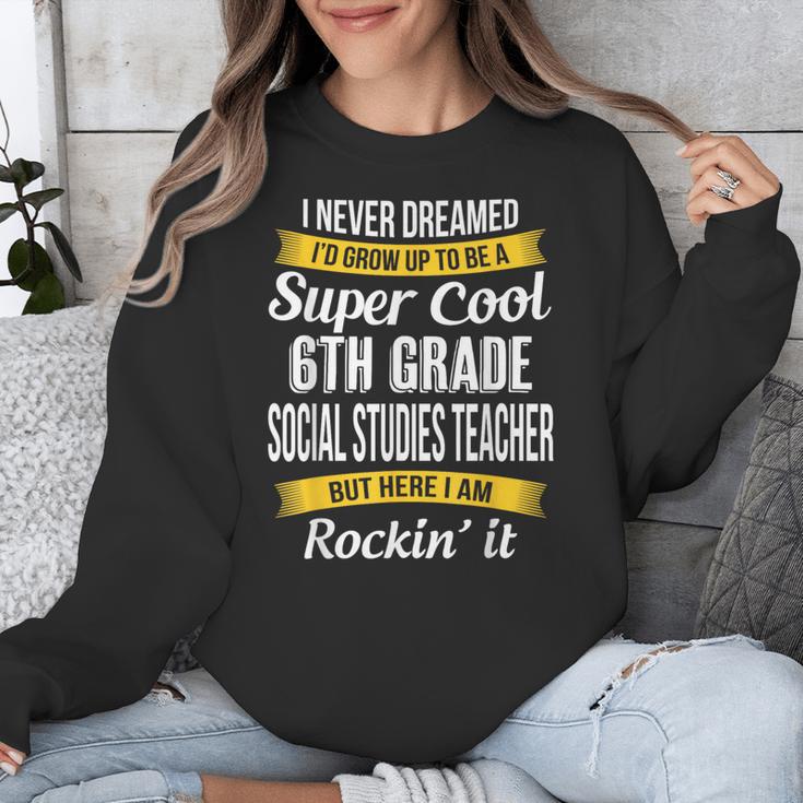 6th Grade Social Studies Teacher Appreciation Unisex Sweatshirt, funny design 6th Grade Social Studies Teacher Appreciation Unisex Sweatshirt, funny design
