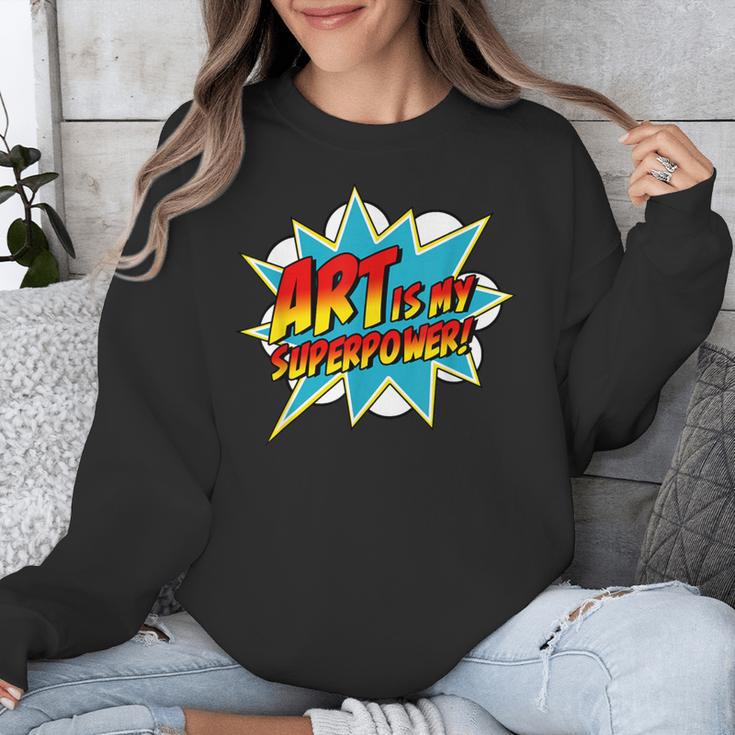Art Is My Superpower Comic Artist Art Teacher Superhero Unisex Sweatshirt, funny design Art Is My Superpower Comic Artist Art Teacher Superhero Unisex Sweatshirt, funny design