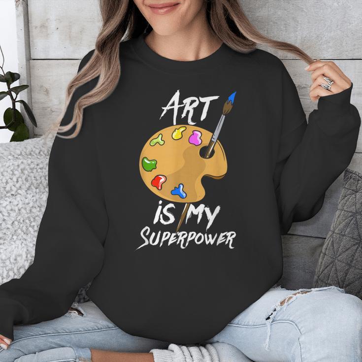 Art Is My Superpower Drawing Art Teacher Artists Unisex Sweatshirt, funny design