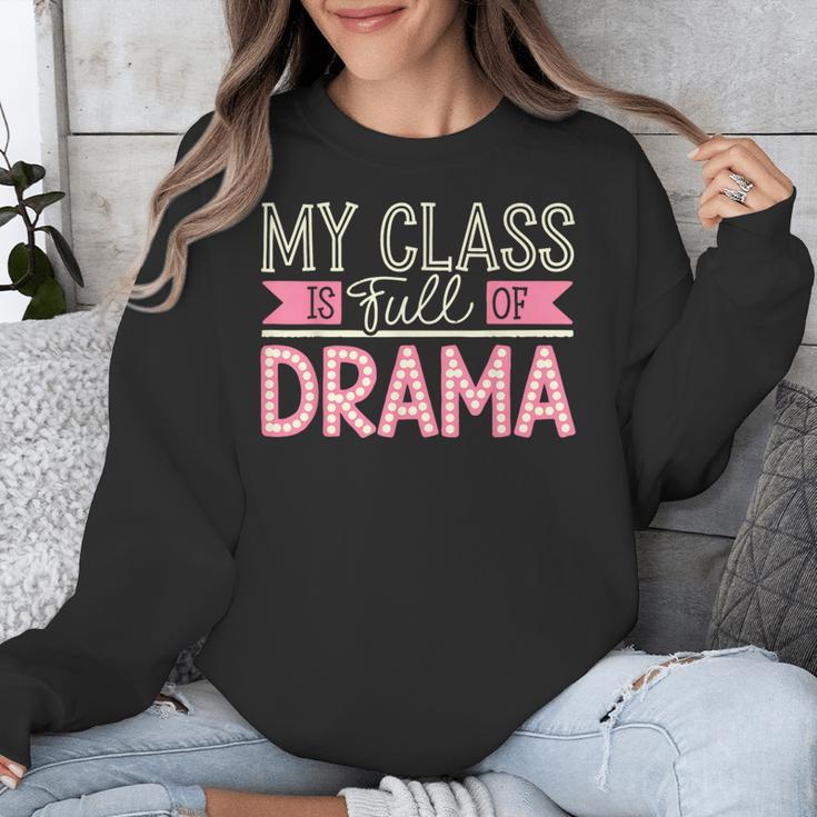 Theatre School Drama Class Musical Theater Drama Teacher Unisex Sweatshirt, funny design
