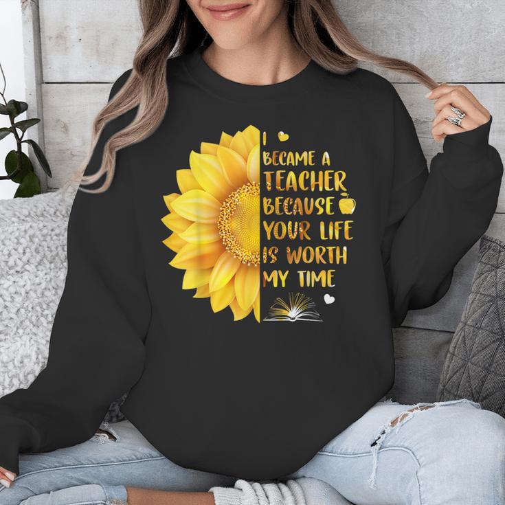 I Became A Teacher Because Your Life Is Worth My Time Tshirt Men Women Unisex Sweatshirt, funny design I Became A Teacher Because Your Life Is Worth My Time Tshirt Men Women Unisex Sweatshirt, funny design