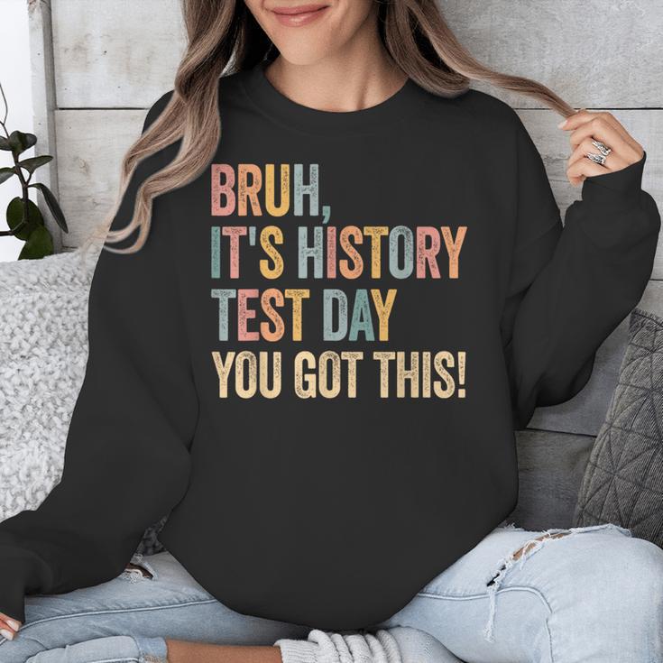Bruh It's History Test Day You Got This History Teacher Unisex Sweatshirt, History Teacher Gifts, funny design Bruh It's History Test Day You Got This History Teacher Unisex Sweatshirt, History Teacher Gifts, funny design