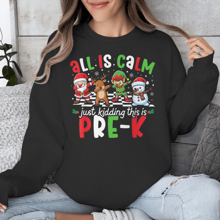 All Is Calm Just Kidding This Is Pre-K Christmas Teacher Unisex Sweatshirt, funny design All Is Calm Just Kidding This Is Pre-K Christmas Teacher Unisex Sweatshirt, funny design