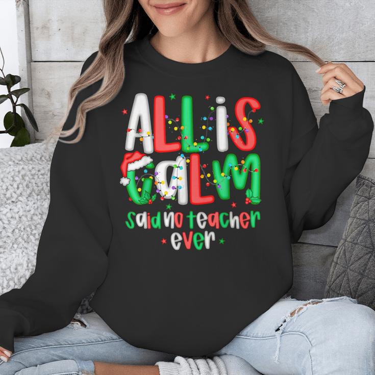 All Calm Said No Teacher Teacher Christmas Lights Unisex Sweatshirt, funny design All Calm Said No Teacher Teacher Christmas Lights Unisex Sweatshirt, funny design
